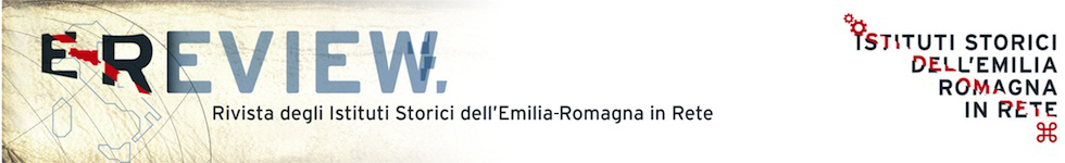 E-Review. Rivista degli Istituti Storici dell'Emilia-Romagna